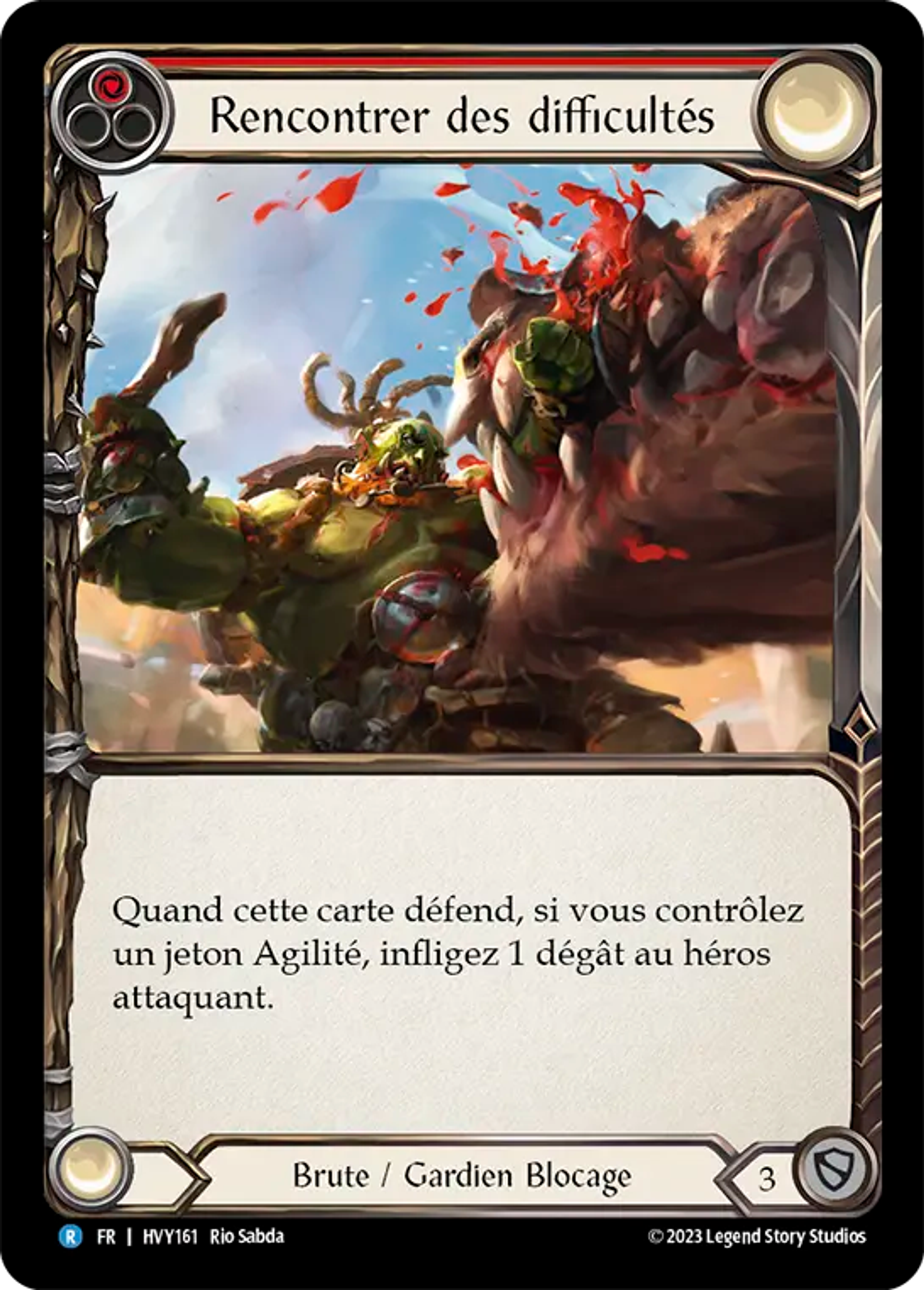 Rencontrer des difficultés — Heavy Hitters — Flesh and Blood