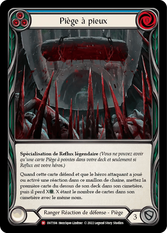 Piège à pieux — Outsiders — Flesh and Blood
