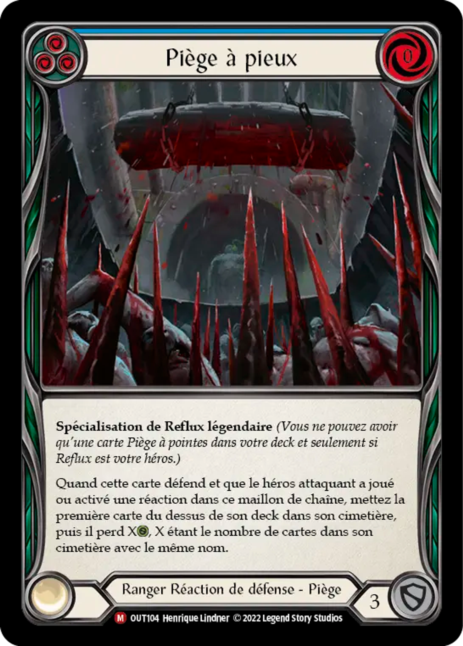 Piège à pieux — Outsiders — Flesh and Blood