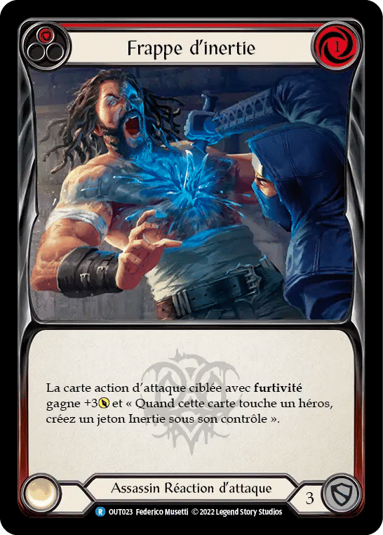 Frappe d’inertie — Outsiders — Flesh and Blood
