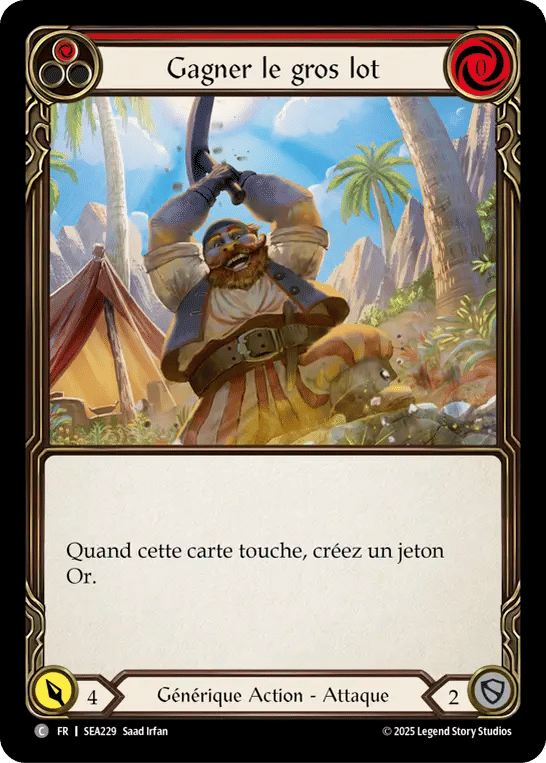 Gagner le gros lot — High Seas — Flesh and Blood