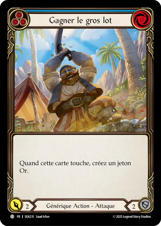 Gagner le gros lot — High Seas — Flesh and Blood