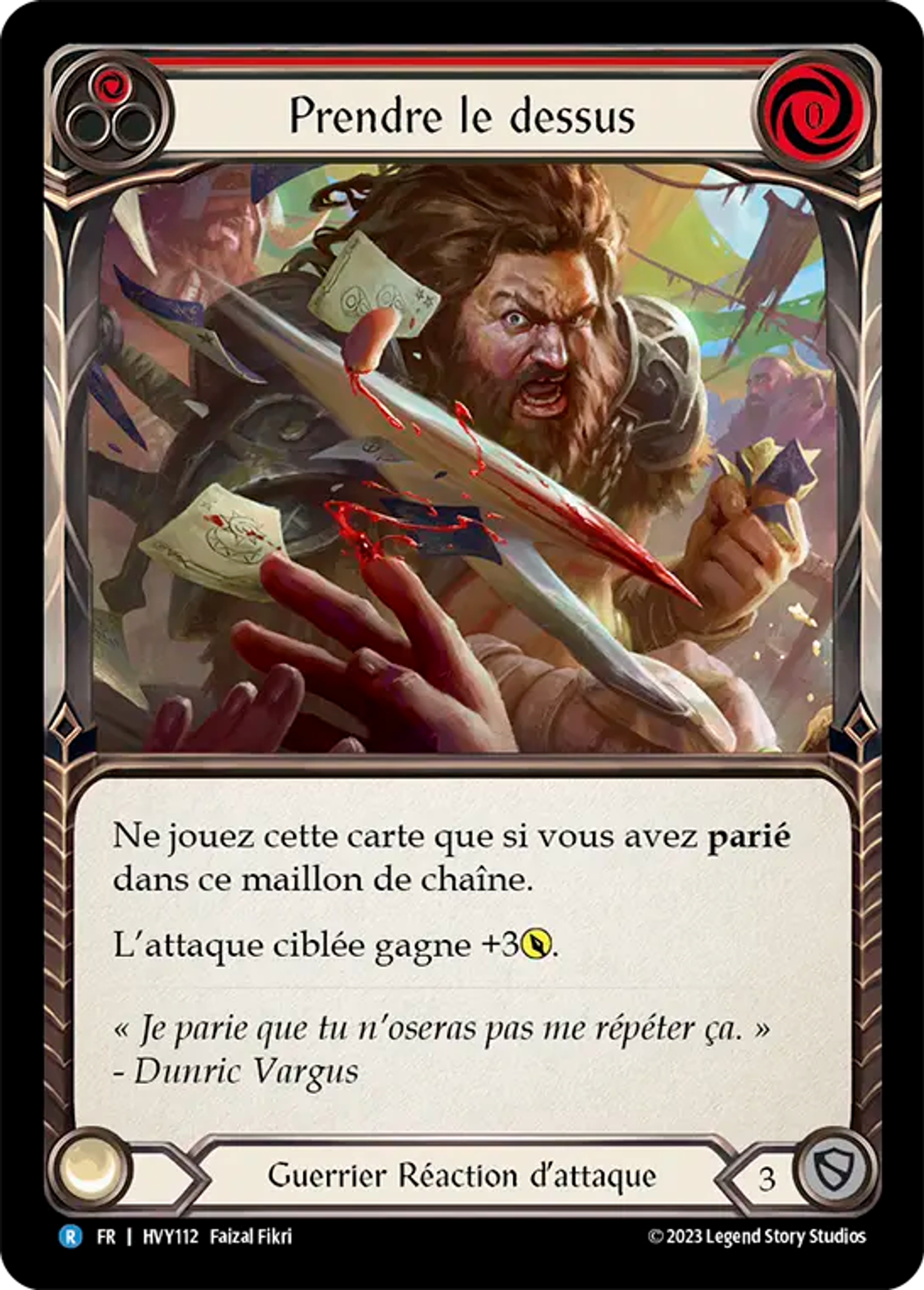 Prendre le dessus — Heavy Hitters — Flesh and Blood