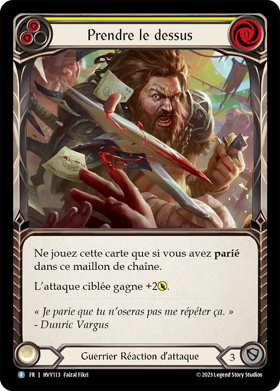 Prendre le dessus — Heavy Hitters — Flesh and Blood