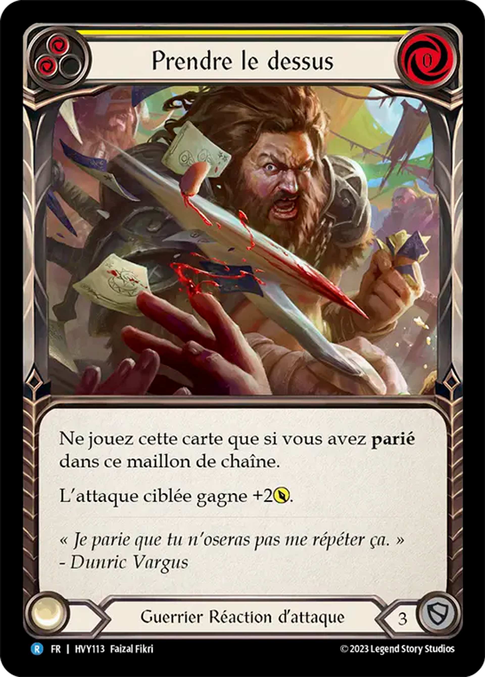 Prendre le dessus — Heavy Hitters — Flesh and Blood
