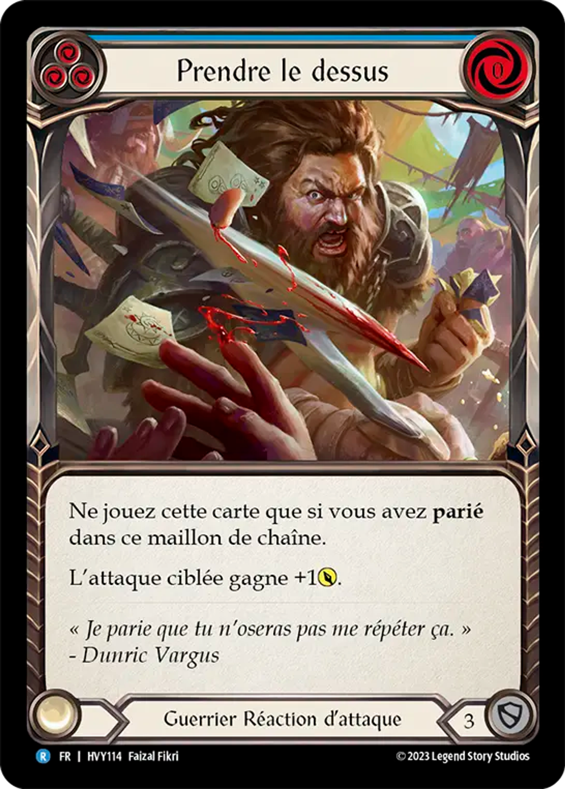 Prendre le dessus — Heavy Hitters — Flesh and Blood