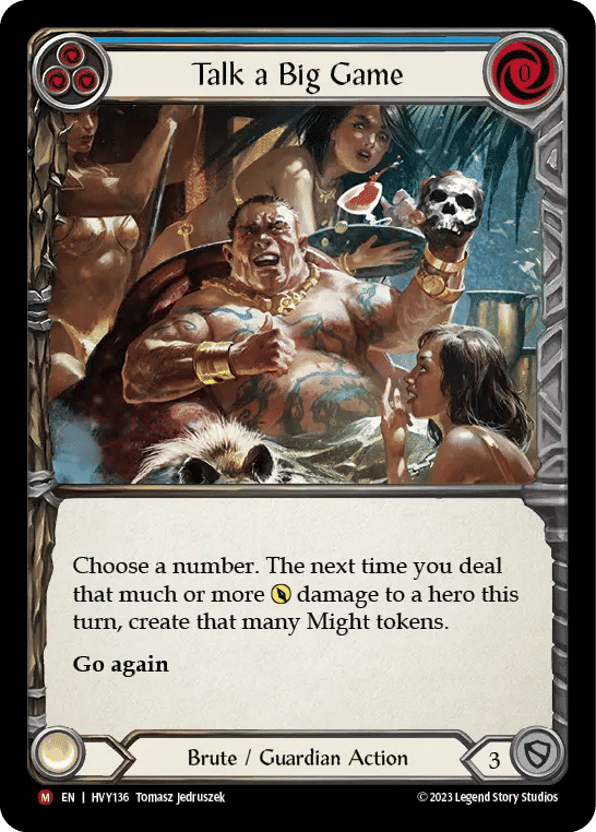 Talk a Big Game — Heavy Hitters — Flesh and Blood