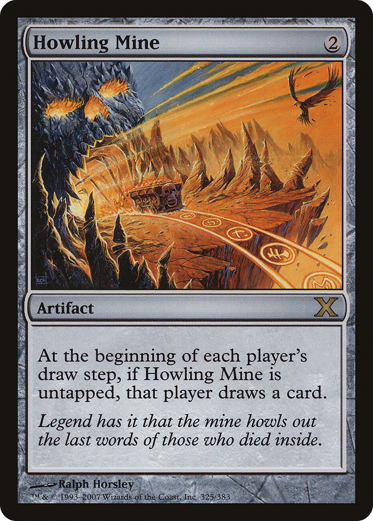 Howling Mine — Tenth Edition — Magic: The Gathering