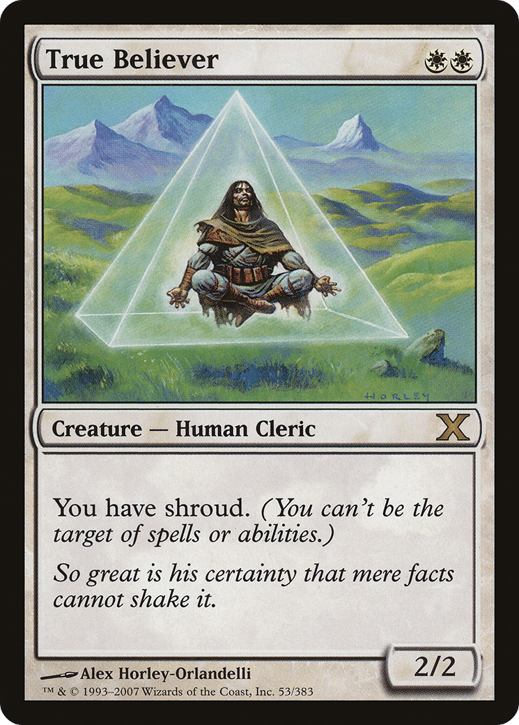 True Believer — Tenth Edition — Magic: The Gathering