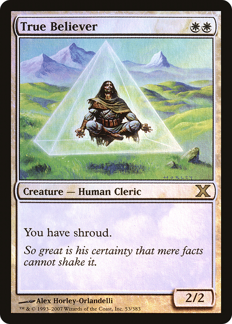 True Believer — Tenth Edition — Magic: The Gathering