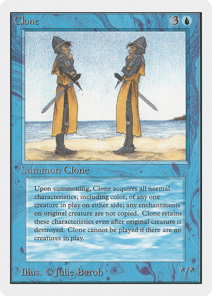 Clone — Unlimited Edition — Magic: The Gathering