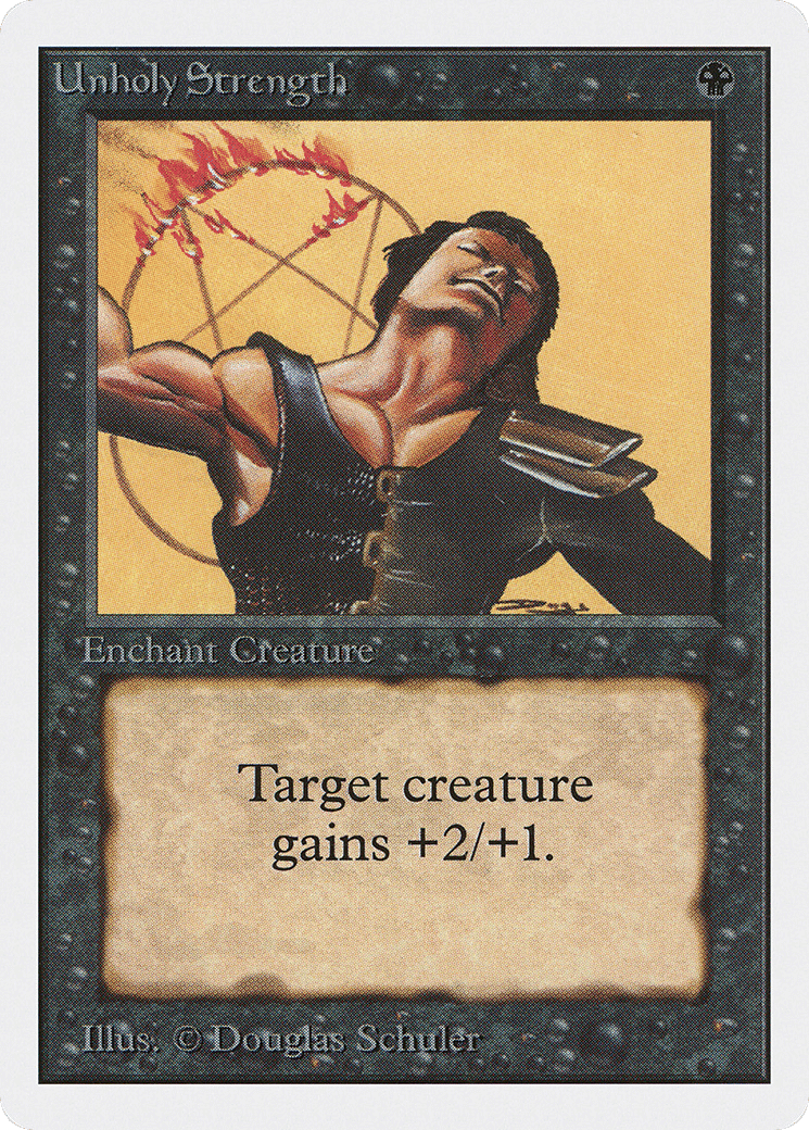 Unholy Strength — Unlimited Edition — Magic: The Gathering