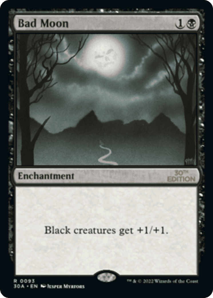 Bad Moon — 30th Anniversary Edition — Magic: The Gathering