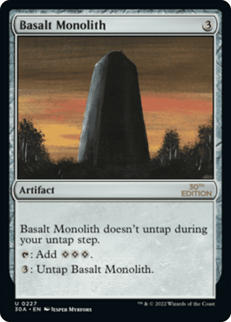 Basalt Monolith — 30th Anniversary Edition — Magic: The Gathering
