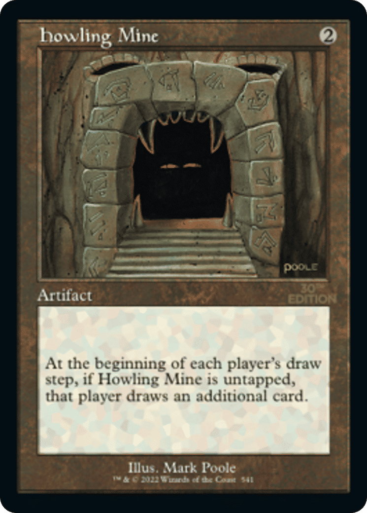 Howling Mine — 30th Anniversary Edition — Magic: The Gathering