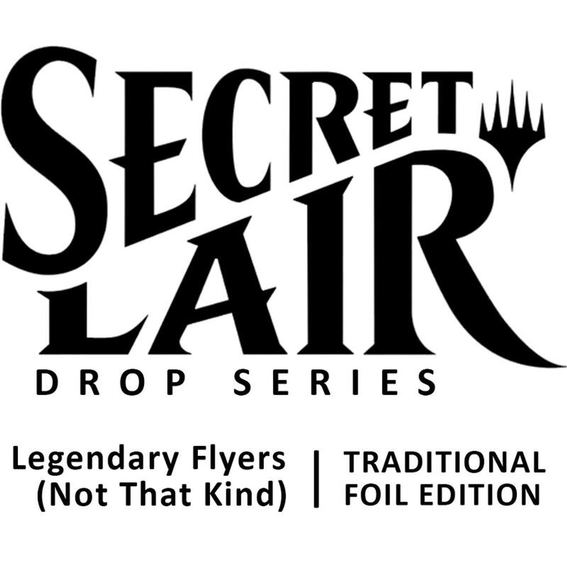 Secret Lair Drop Legendary Flyers Not That Kind Foil from Secret Lair Drop - Magic: The Gathering