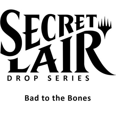 Product image for Secret Lair Drop Bad to the Bones