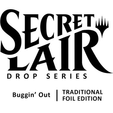Product image for Secret Lair Drop Buggin Out Foil