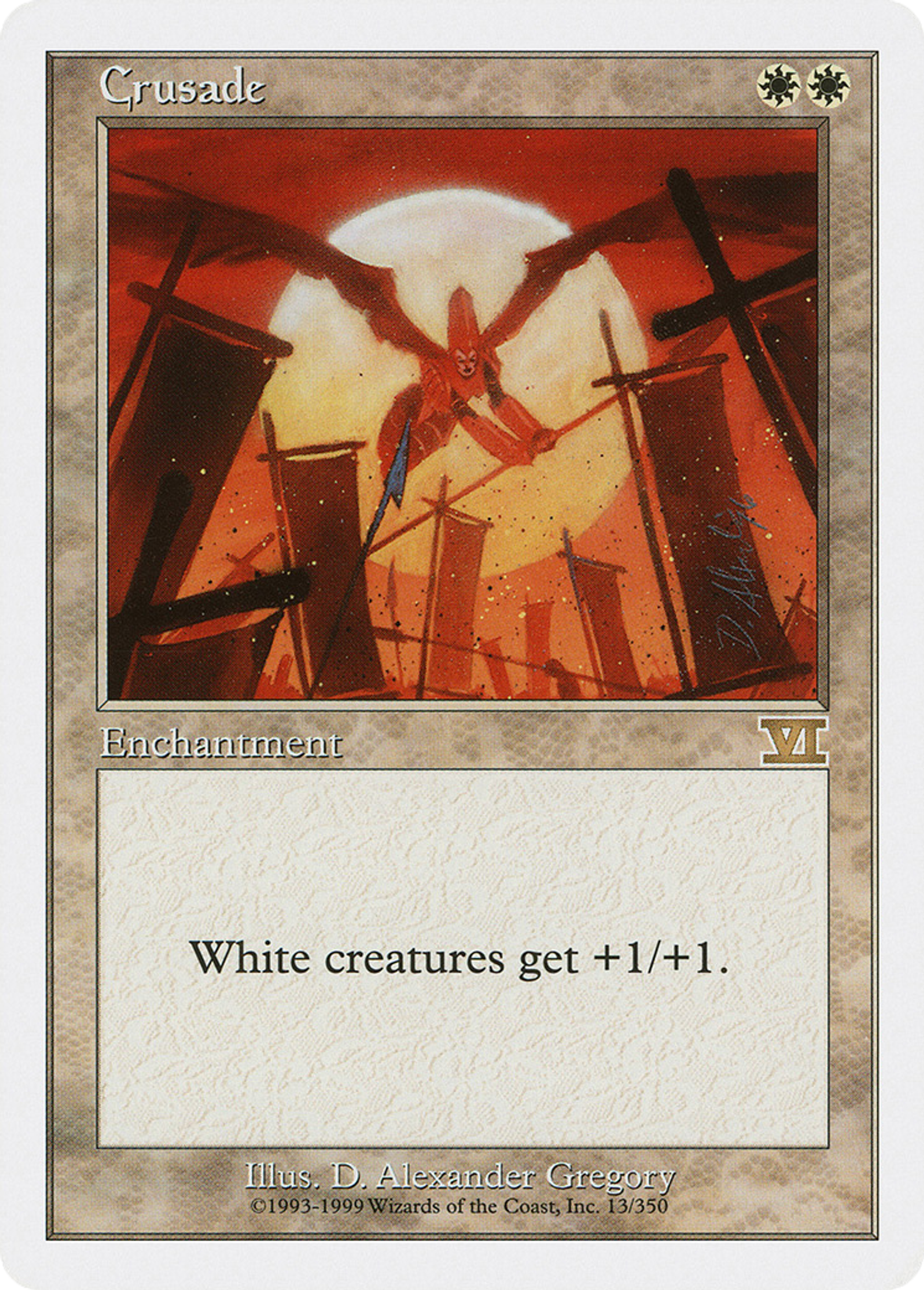 Crusade — Classic Sixth Edition — Magic: The Gathering