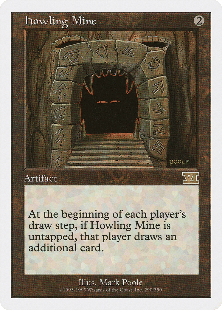 Howling Mine — Classic Sixth Edition — Magic: The Gathering