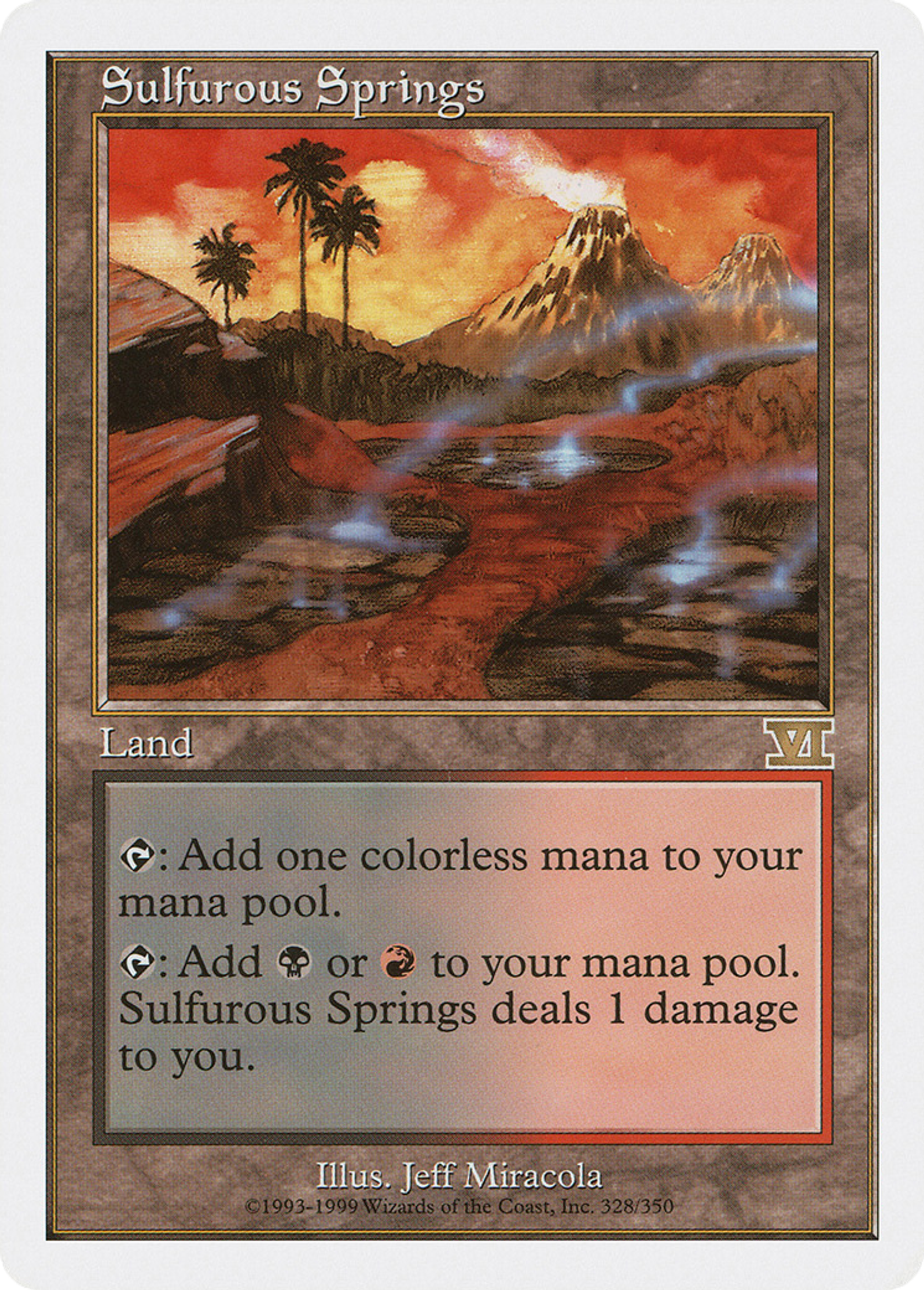 Sulfurous Springs — Classic Sixth Edition — Magic: The Gathering