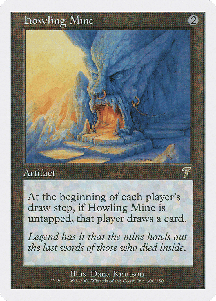 Howling Mine — Seventh Edition — Magic: The Gathering
