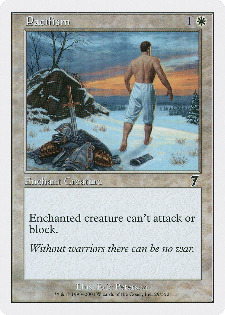 Pacifism — Seventh Edition — Magic: The Gathering