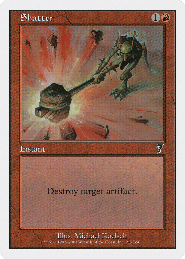 Shatter — Seventh Edition — Magic: The Gathering