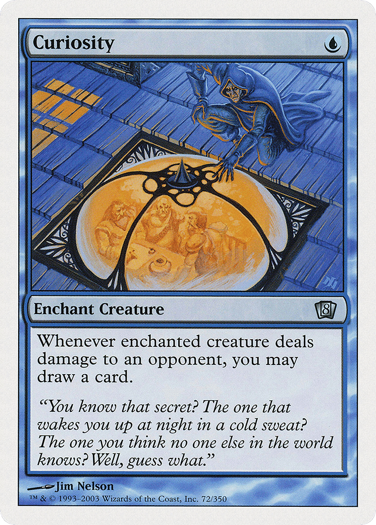 Curiosity — Eighth Edition — Magic: The Gathering