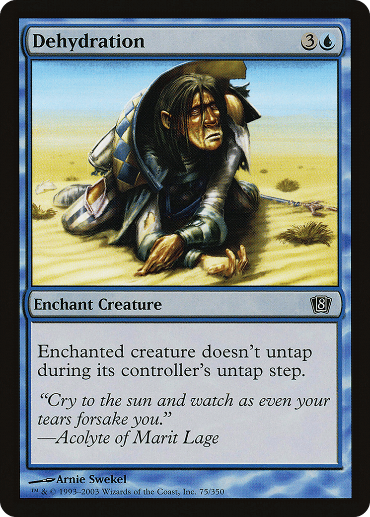 Dehydration — Eighth Edition — Magic: The Gathering