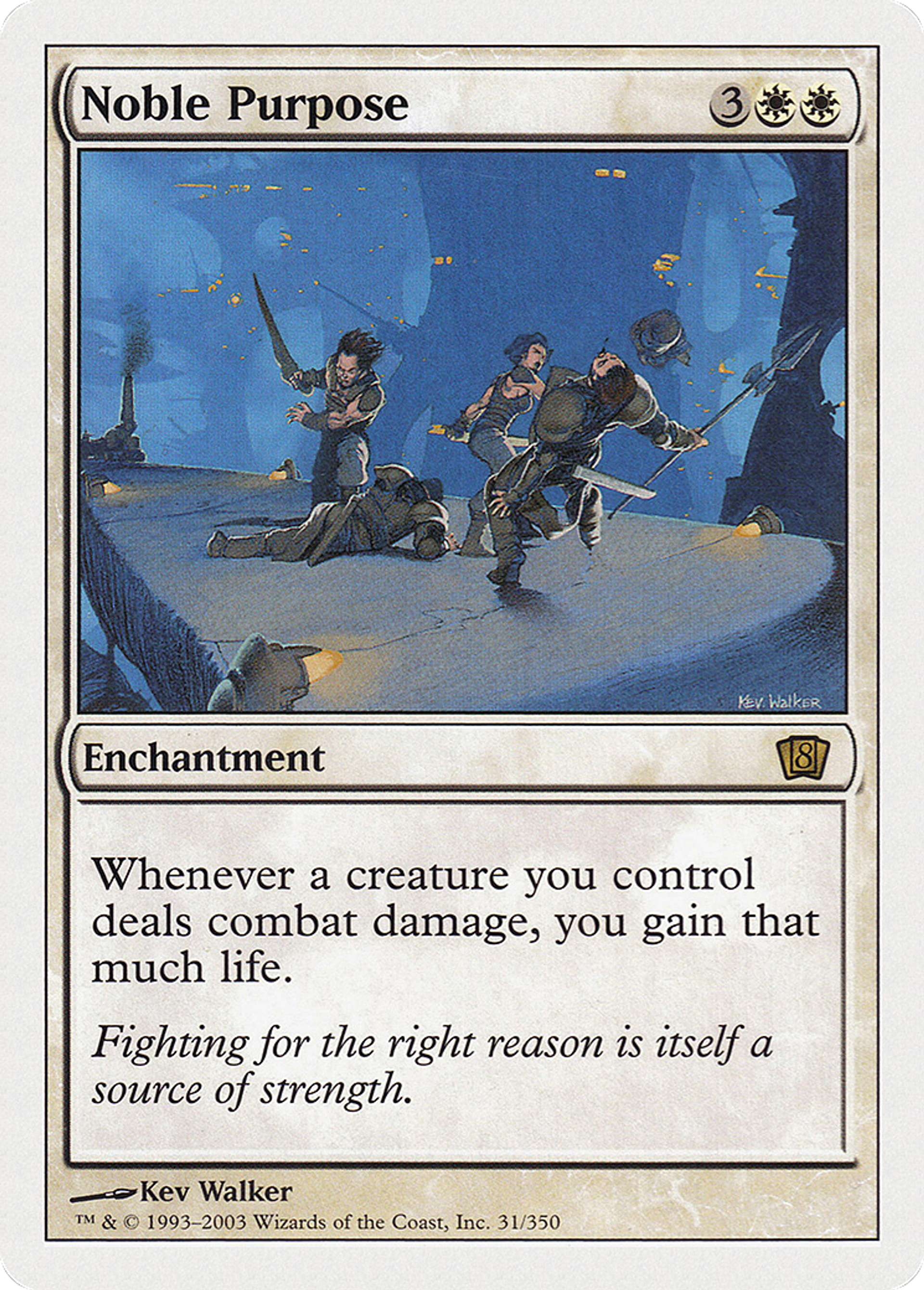 Noble cause — Eighth Edition — Magic: The Gathering