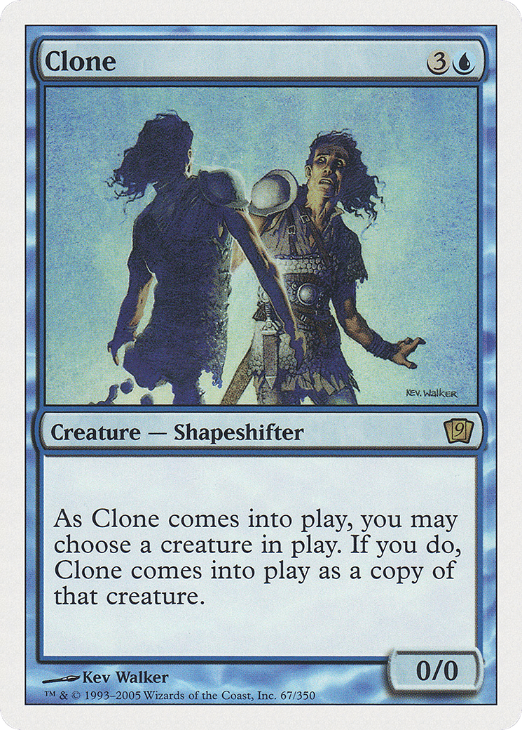 Clone — Ninth Edition — Magic: The Gathering