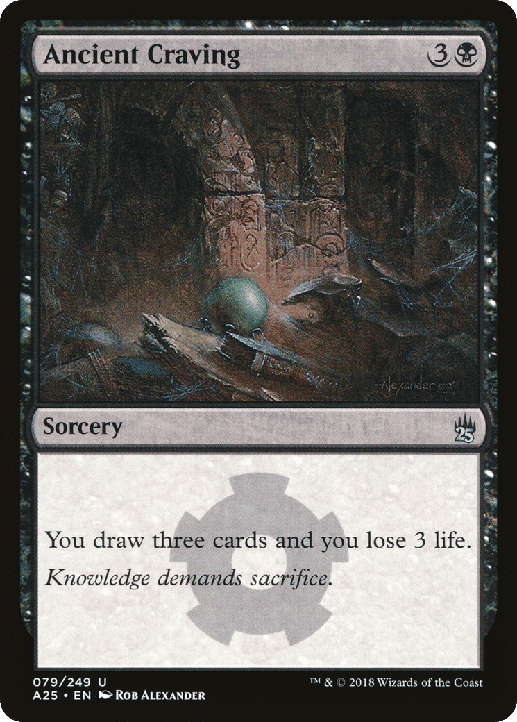 Ancient Craving — Masters 25 — Magic: The Gathering