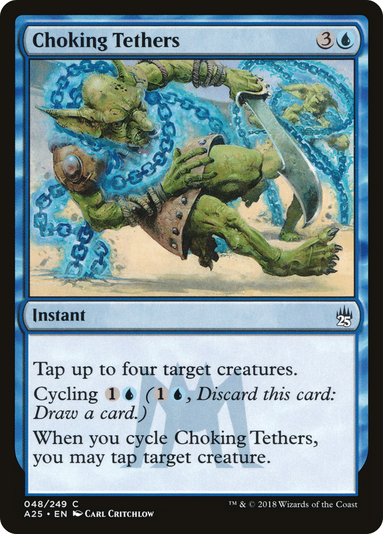 Choking Tethers — Masters 25 — Magic: The Gathering
