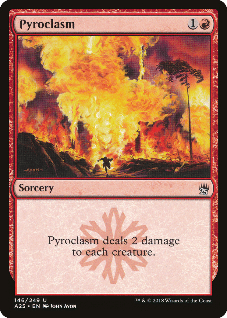 Pyroclasm — Masters 25 — Magic: The Gathering