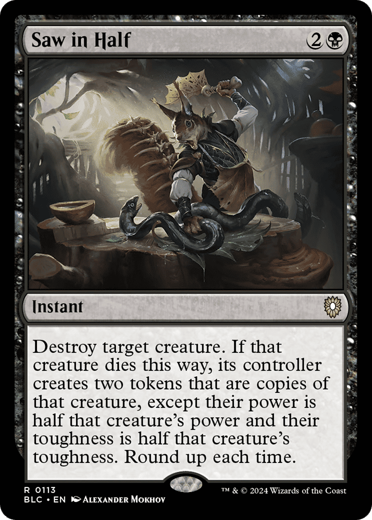 Saw in Half — Bloomburrow Commander — Magic: The Gathering