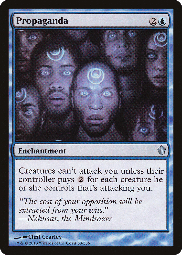 Propaganda — Commander 2013 — Magic: The Gathering