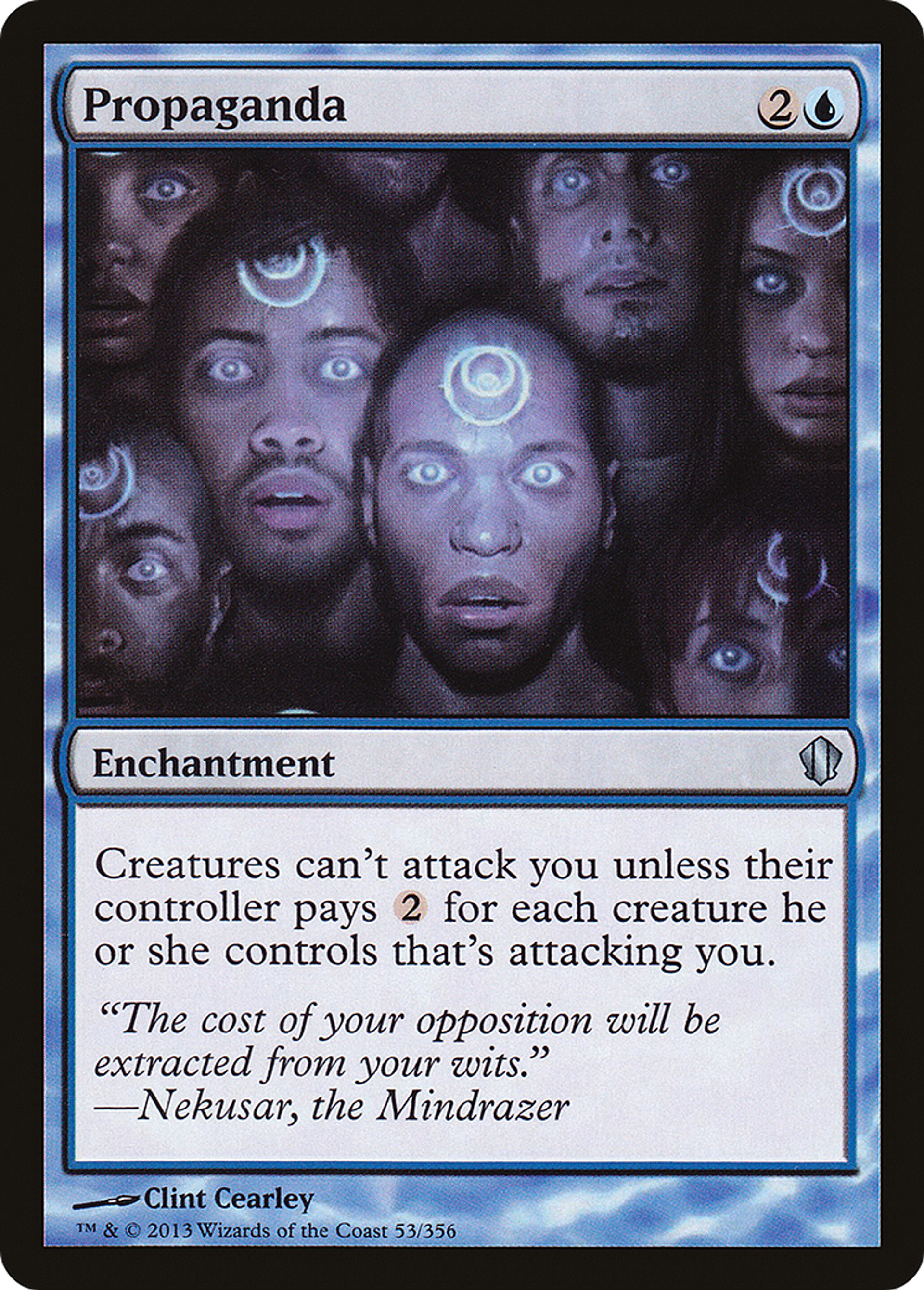 Propaganda — Commander 2013 — Magic: The Gathering