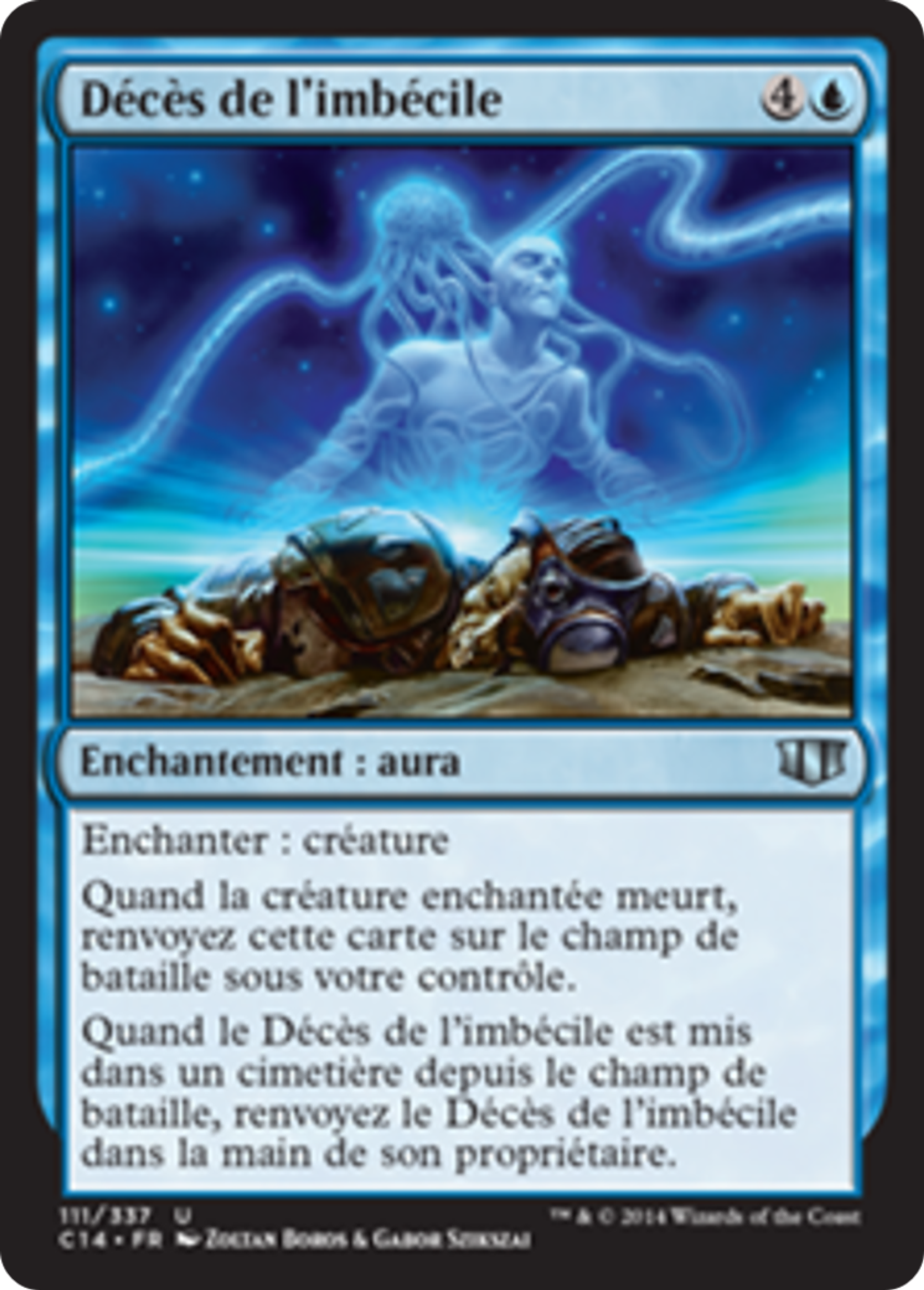 Décès de l'imbécile — Commander 2014 — Magic: The Gathering