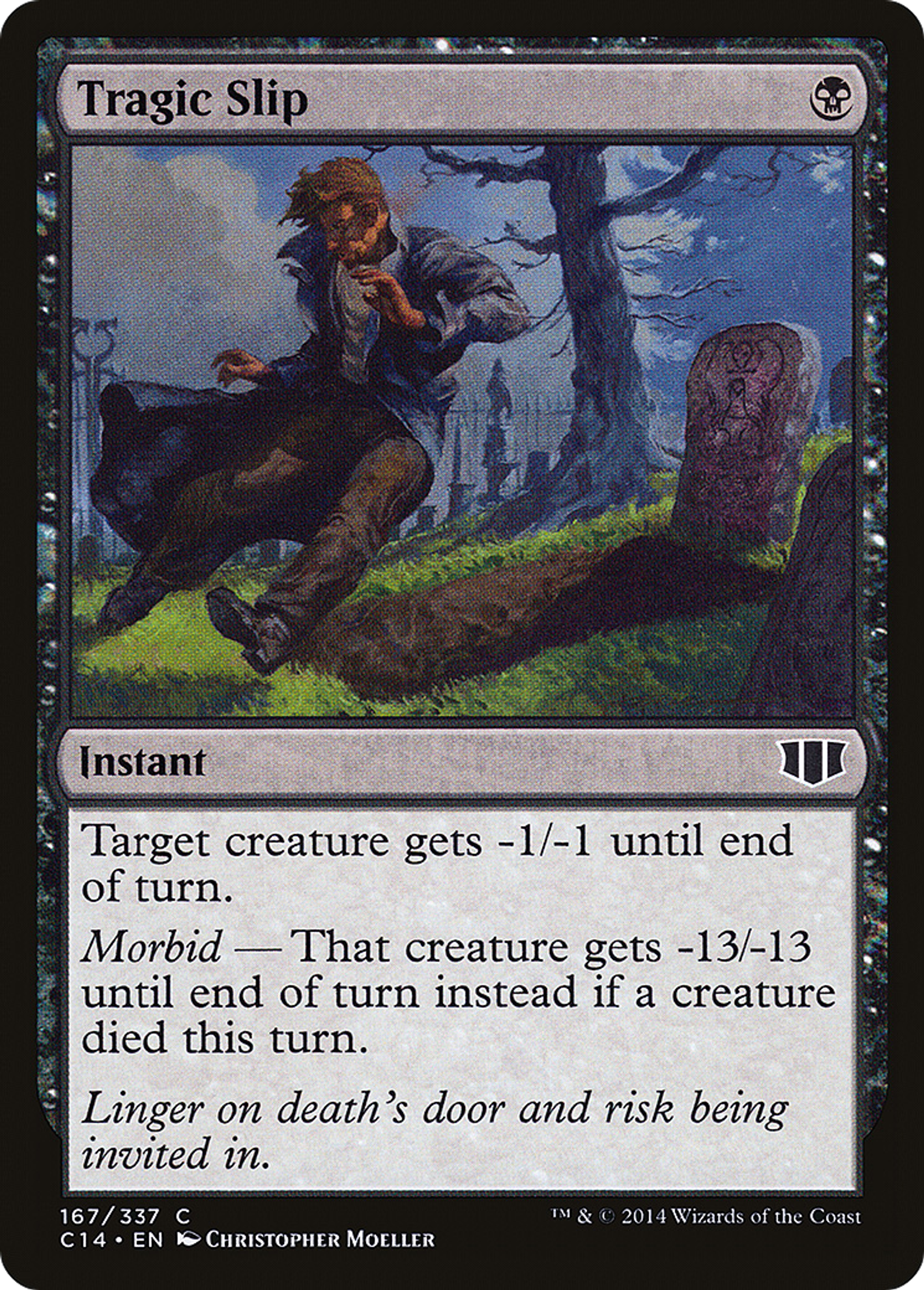 Tragic Slip — Commander 2014 — Magic: The Gathering