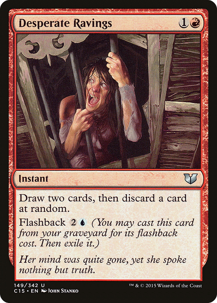 Desperate Ravings — Commander 2015 — Magic: The Gathering