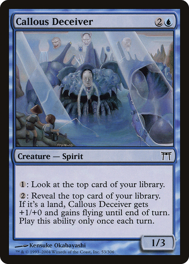 Callous Deceiver — Champions of Kamigawa — Magic: The Gathering