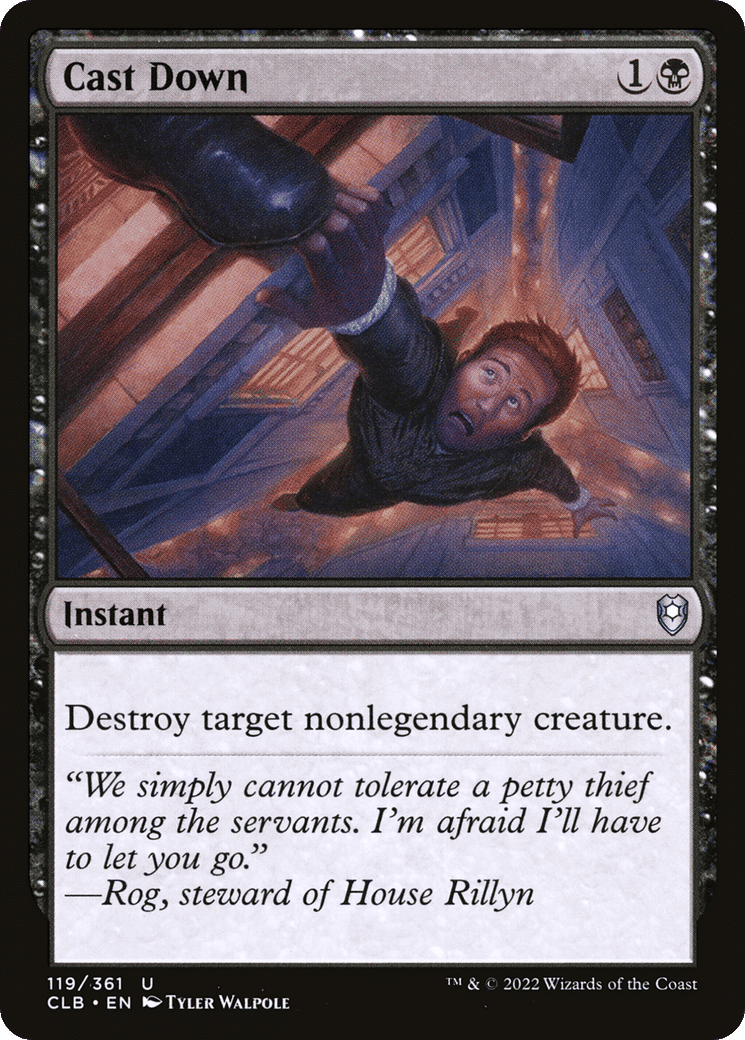 Cast Down — Commander Legends: Battle for Baldur's Gate — Magic: The Gathering