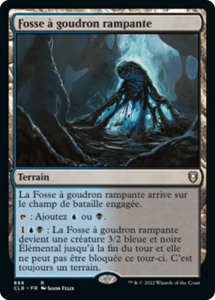 Fosse à goudron rampante — Commander Legends: Battle for Baldur's Gate — Magic: The Gathering