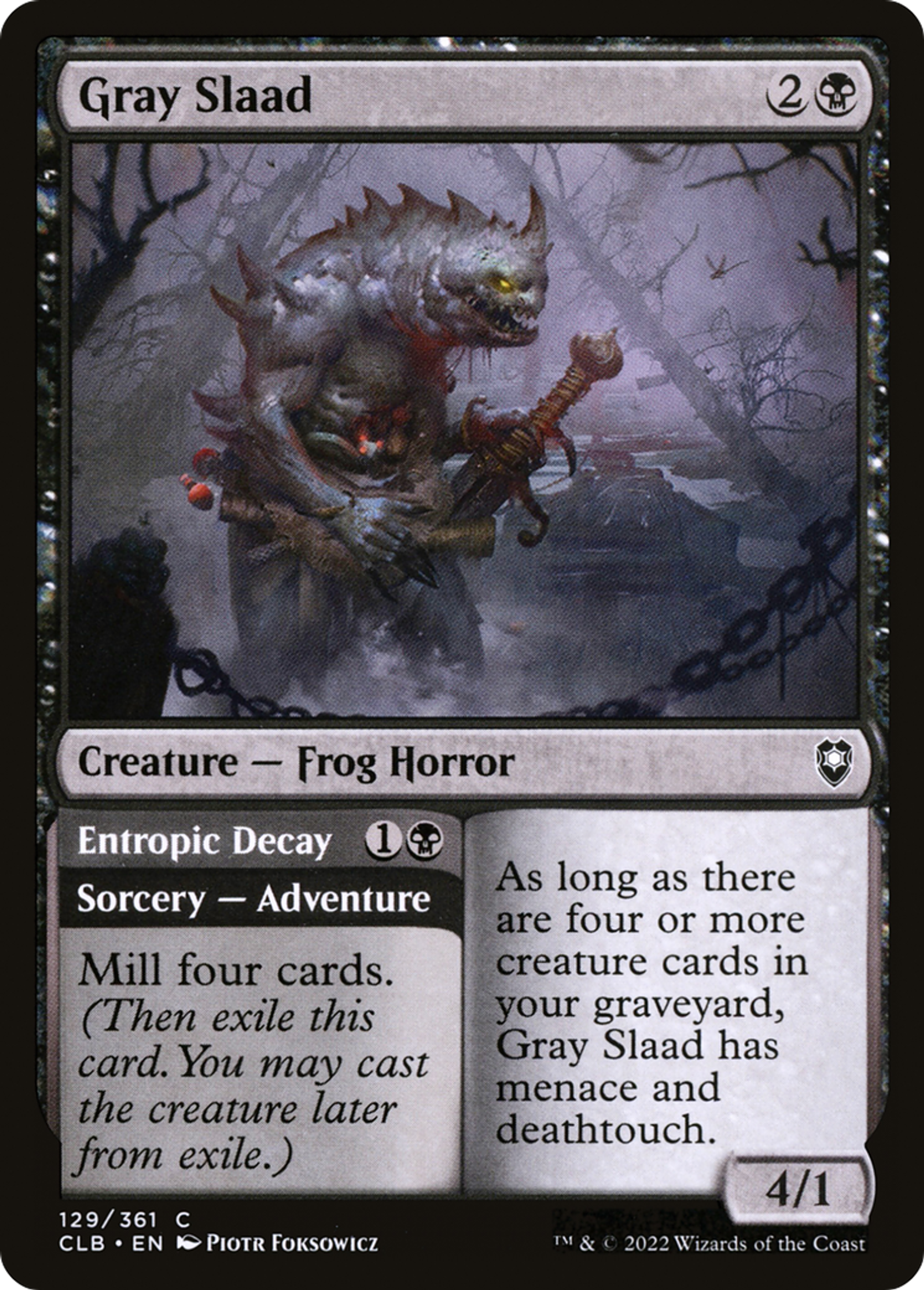 Gray Slaad // Entropic Decay — Commander Legends: Battle for Baldur's Gate — Magic: The Gathering