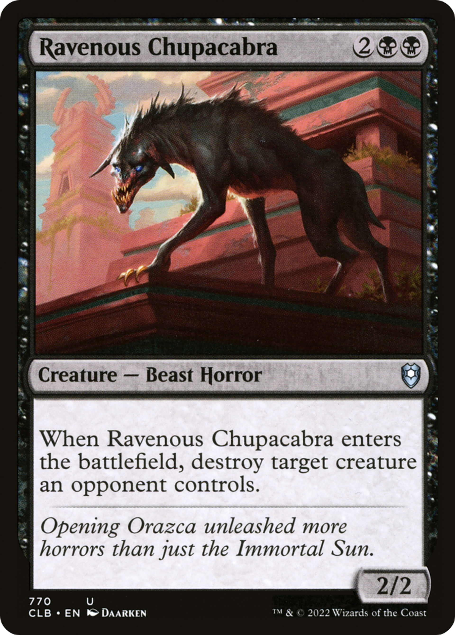 Ravenous Chupacabra — Commander Legends: Battle for Baldur's Gate — Magic: The Gathering
