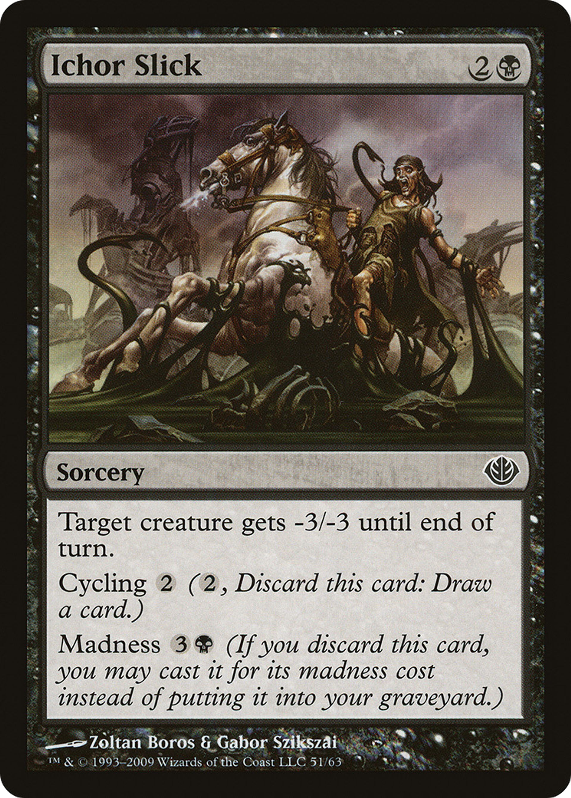 Ichor Slick — Duel Decks: Garruk vs. Liliana — Magic: The Gathering