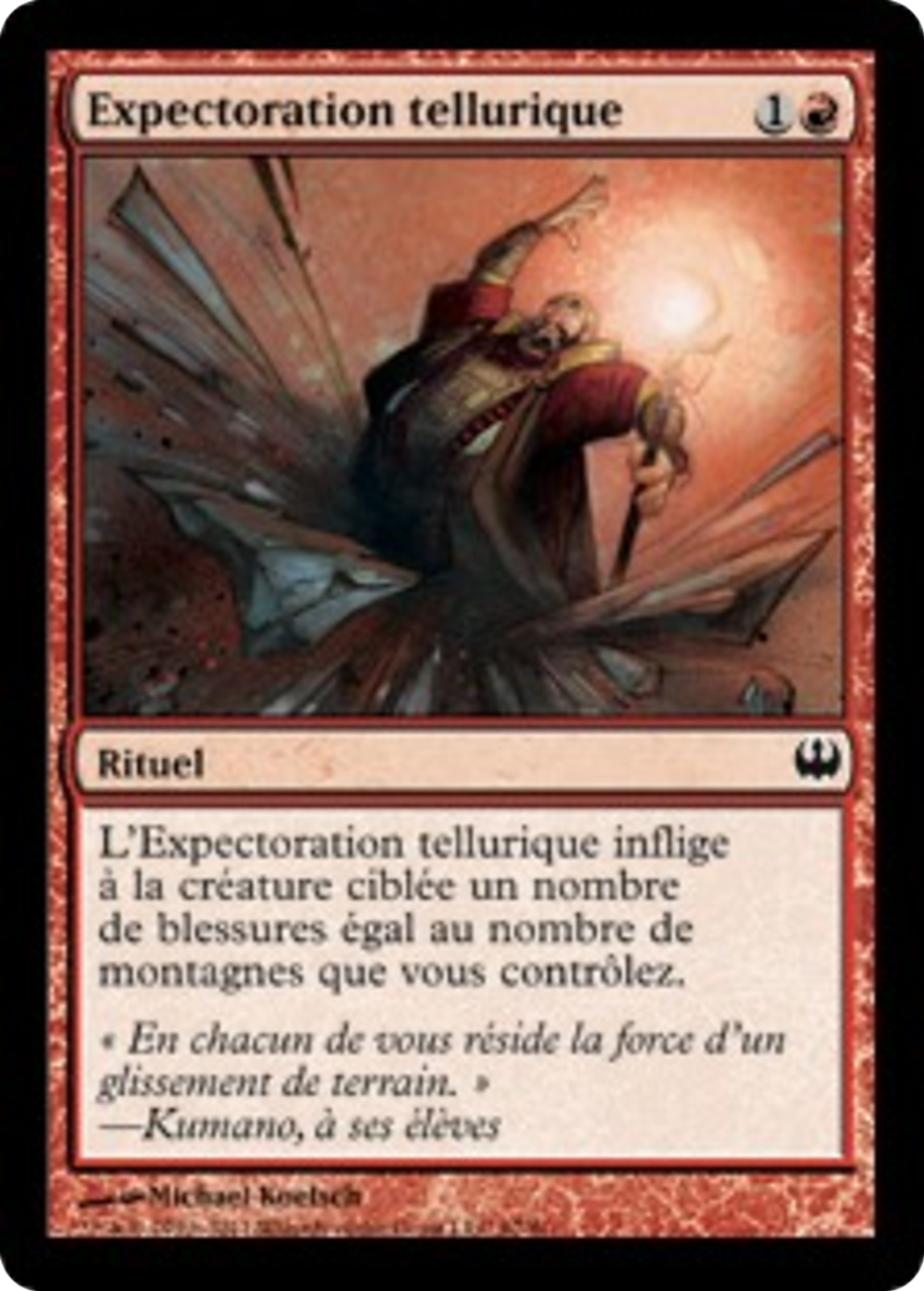 Expectoration tellurique — Duel Decks: Knights vs. Dragons — Magic: The Gathering