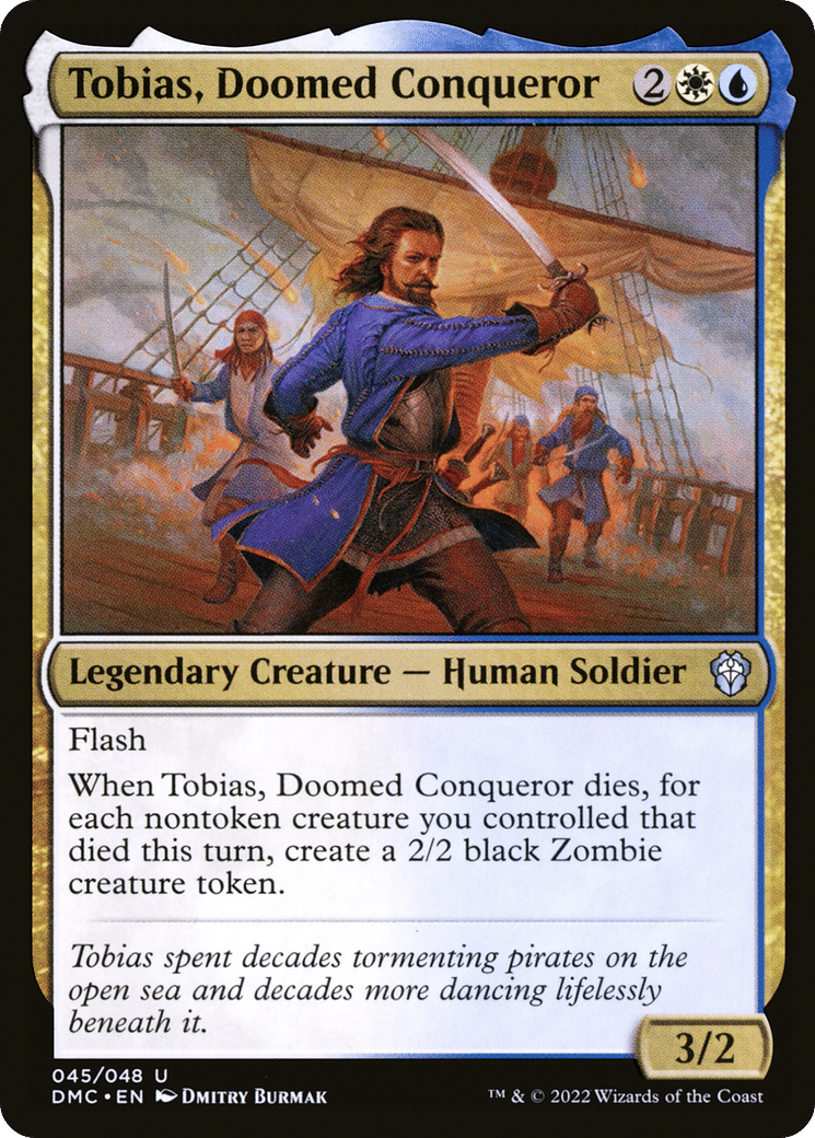 Tobias, Doomed Conqueror — Dominaria United Commander — Magic: The Gathering