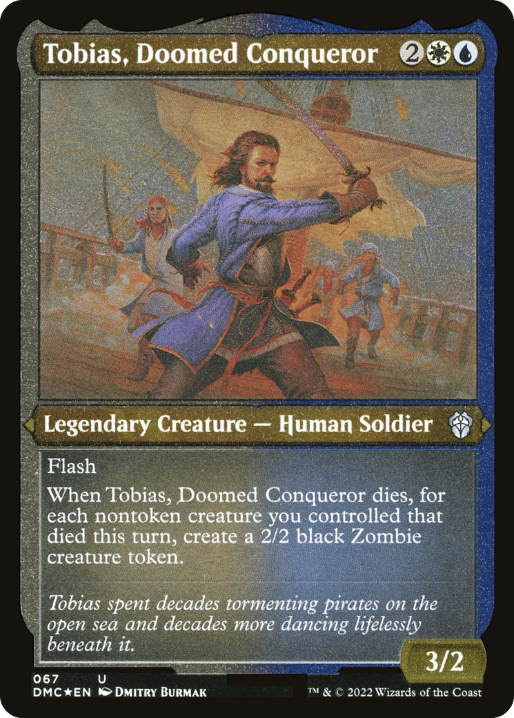 Tobias, Doomed Conqueror — Dominaria United Commander — Magic: The Gathering